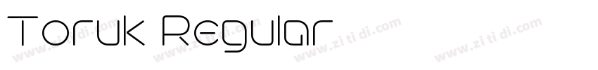 Toruk Regular字体转换 Toruk Regular字体转换